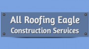 All Roofing Eagle Construction Services