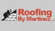 Roofing By Martinez