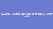 Jefferson City Water Heater Repair Services